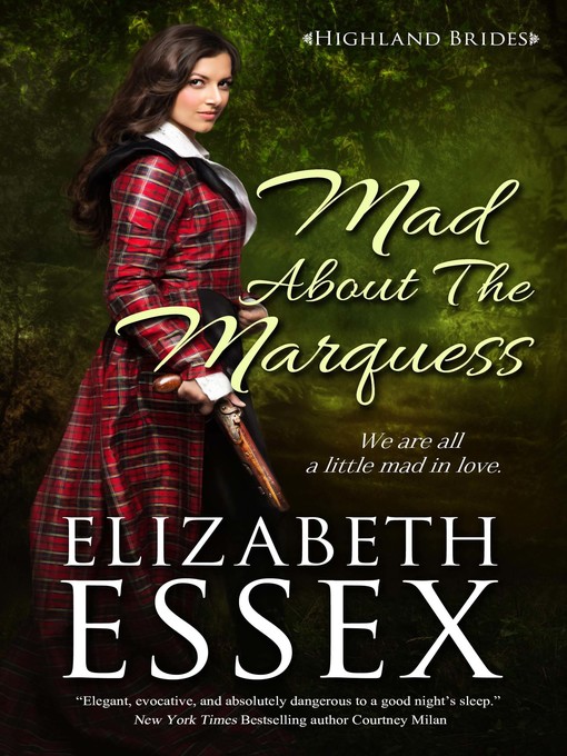 Title details for Mad About the Marquess by Elizabeth Essex - Available